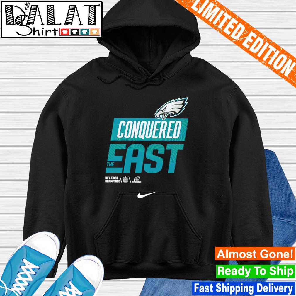 Philadelphia Eagles Conquered The East 2023 Shirt, hoodie, sweater