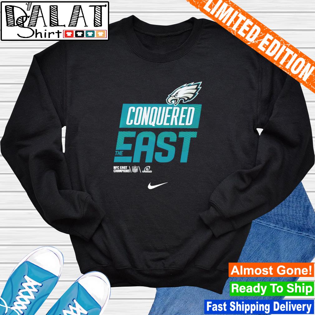 Philadelphia Eagles Conquered The East Shirt