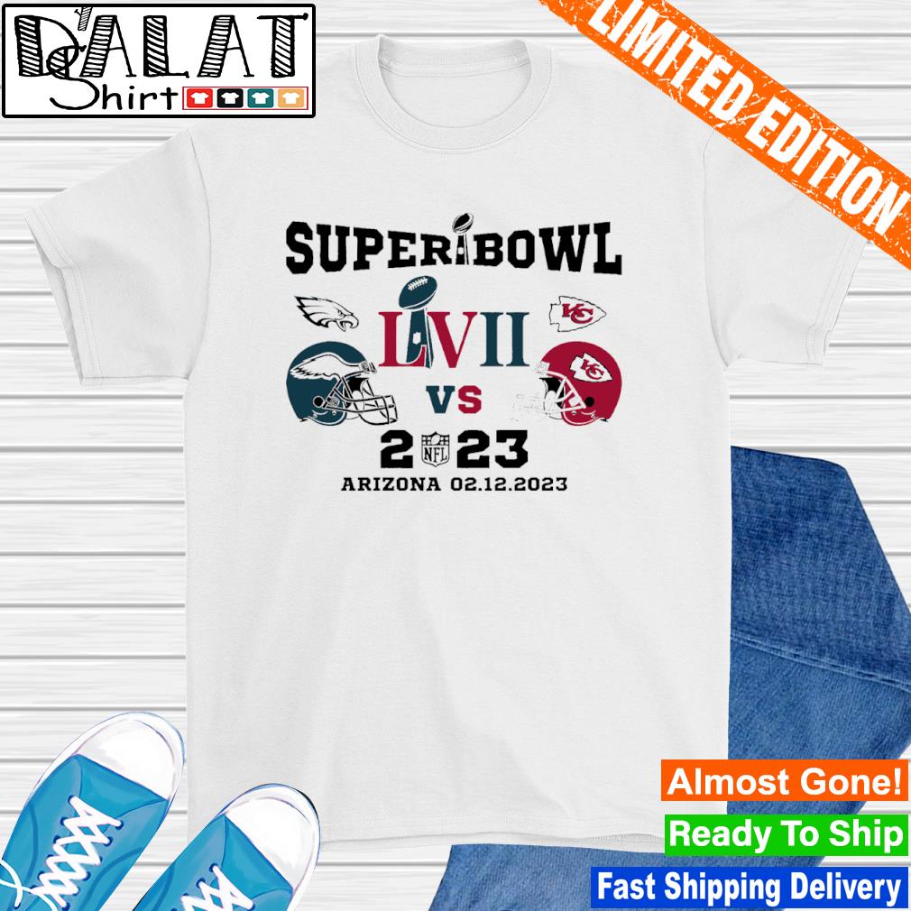 Kansas City Chiefs Vs Philadelphia Eagles Super Bowl 57 LVII Arizona 02 12 2023 shirt