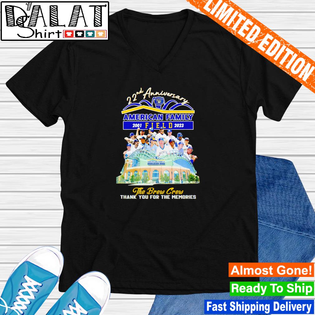 Milwaukee Brewers 22nd Anniversary 2001-2023 American Family Field The Brew  Crew Thank You For The Memories T-Shirt - REVER LAVIE