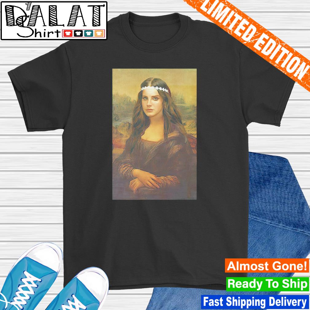 Mona Lisa Da Vinci Parody Lana Del Rey shirt