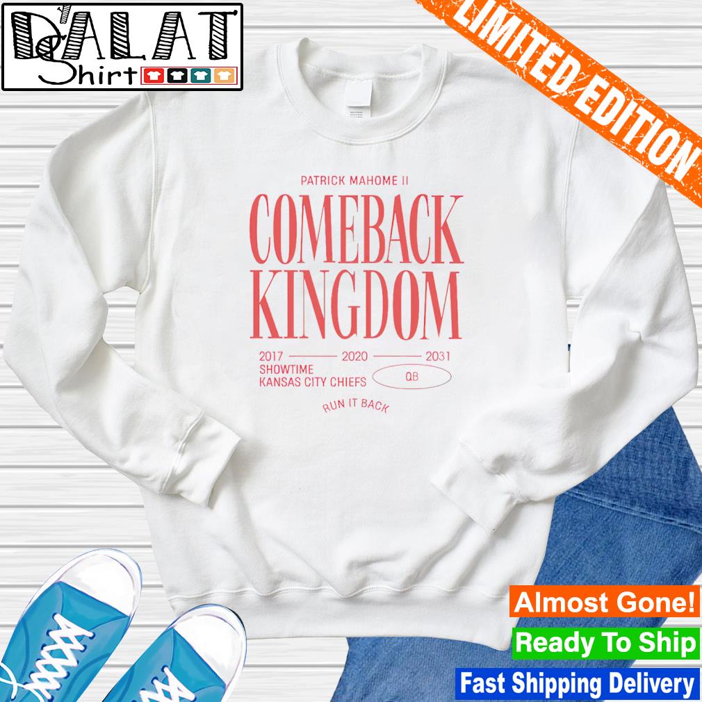 Patrick mahomes the comeback kingdom shirt, hoodie, sweater, long