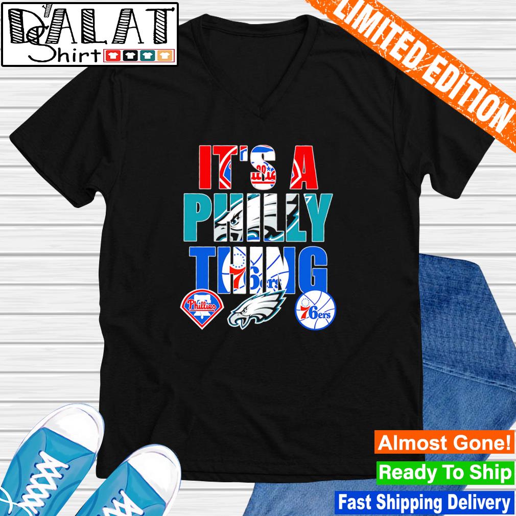 it's a philly thing eagles phillies sixers flyers - Its A Philly Thing -  Long Sleeve T-Shirt