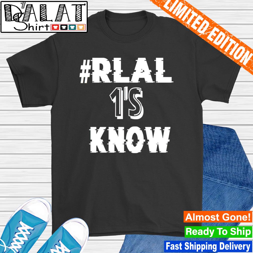 #real 1's know shirt