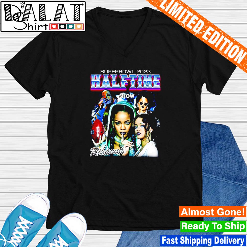 Rihanna Shirt Supper Bowl 2023 Halftime Show - Anynee