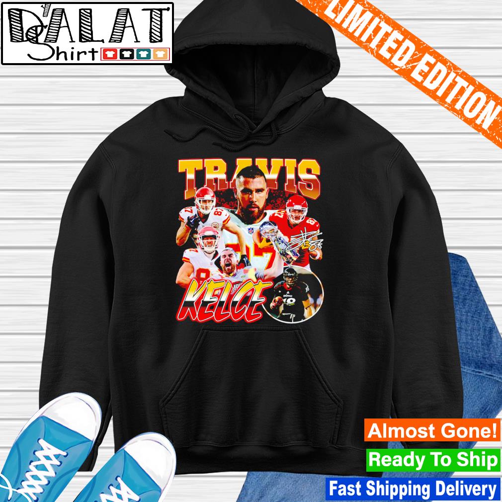 FREE shipping Travis Kelce Kansas City Chief NFL signature shirt, Unisex  tee, hoodie, sweater, v-neck and tank top