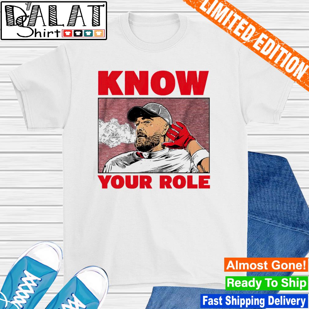 Travis Kelce Kansas City Chiefs Know Your Role shirt