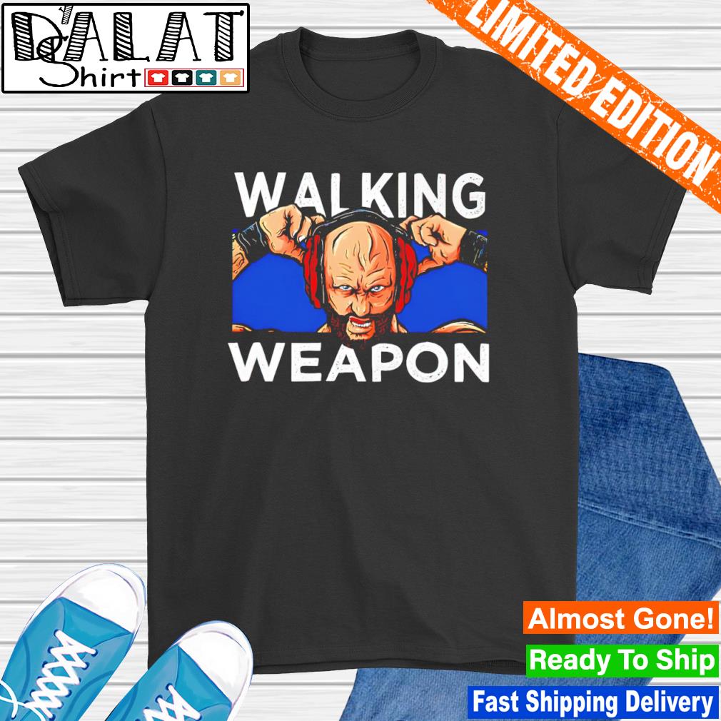 Walking Weapon shirt