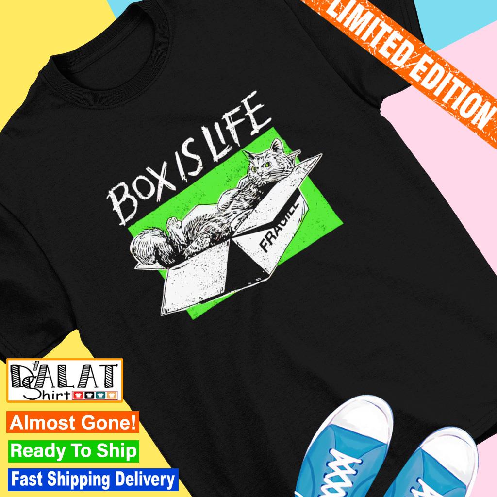 Box Is Life shirt