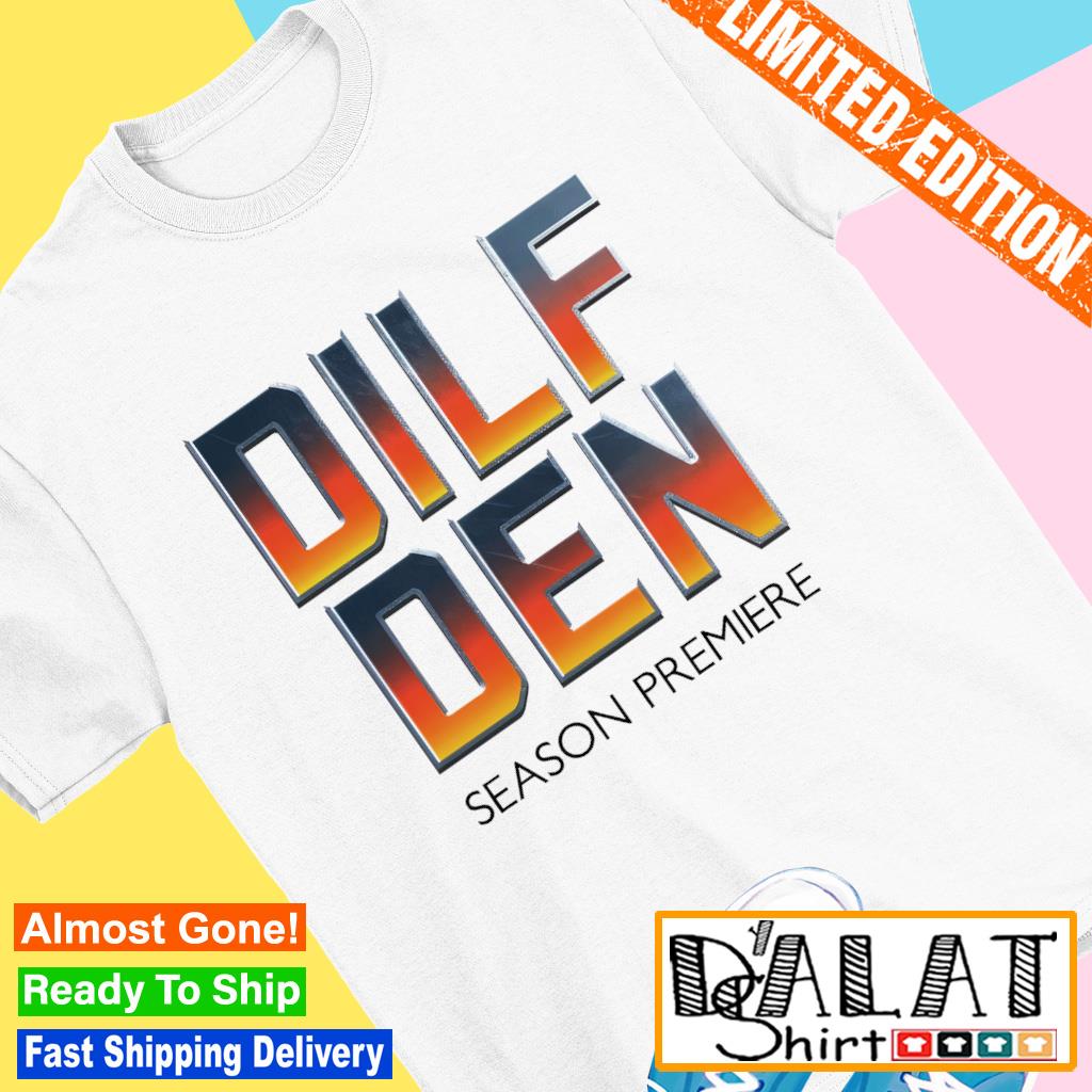 DILF Den season premiere shirt - Dalatshirt
