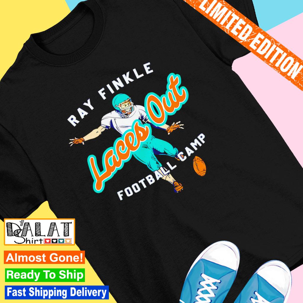 Laces Out Ray Finkle football camp shirt