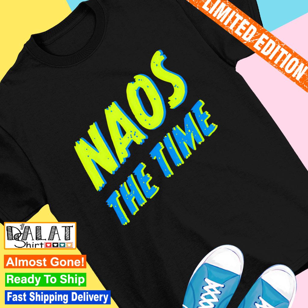 Naos the time shirt