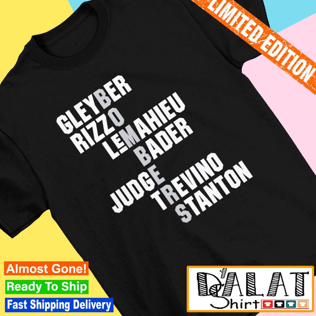 Bombers Names Gleyber Rizzo Lemahieu Bader Judge Trevino Stanton Yankees  shirt, hoodie, sweater, long sleeve and tank top