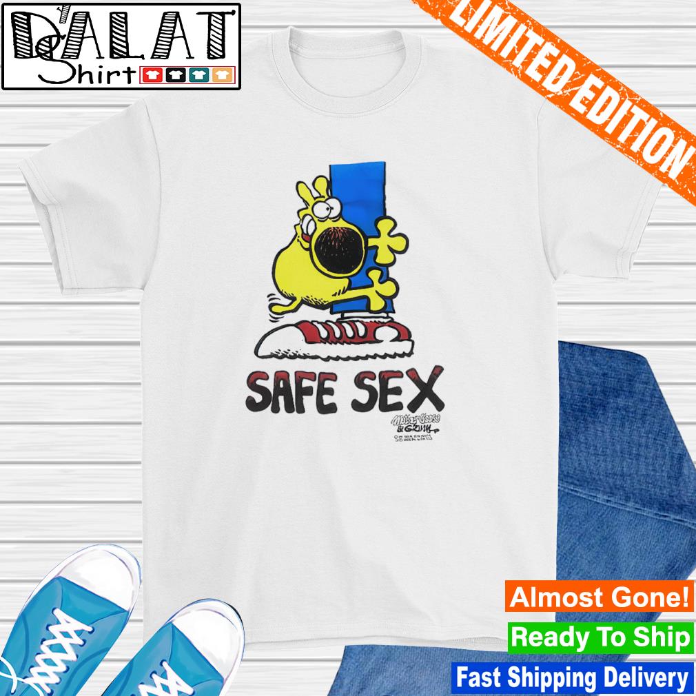 Safe Sex Mother Goose And Grimm shirt - Dalatshirt