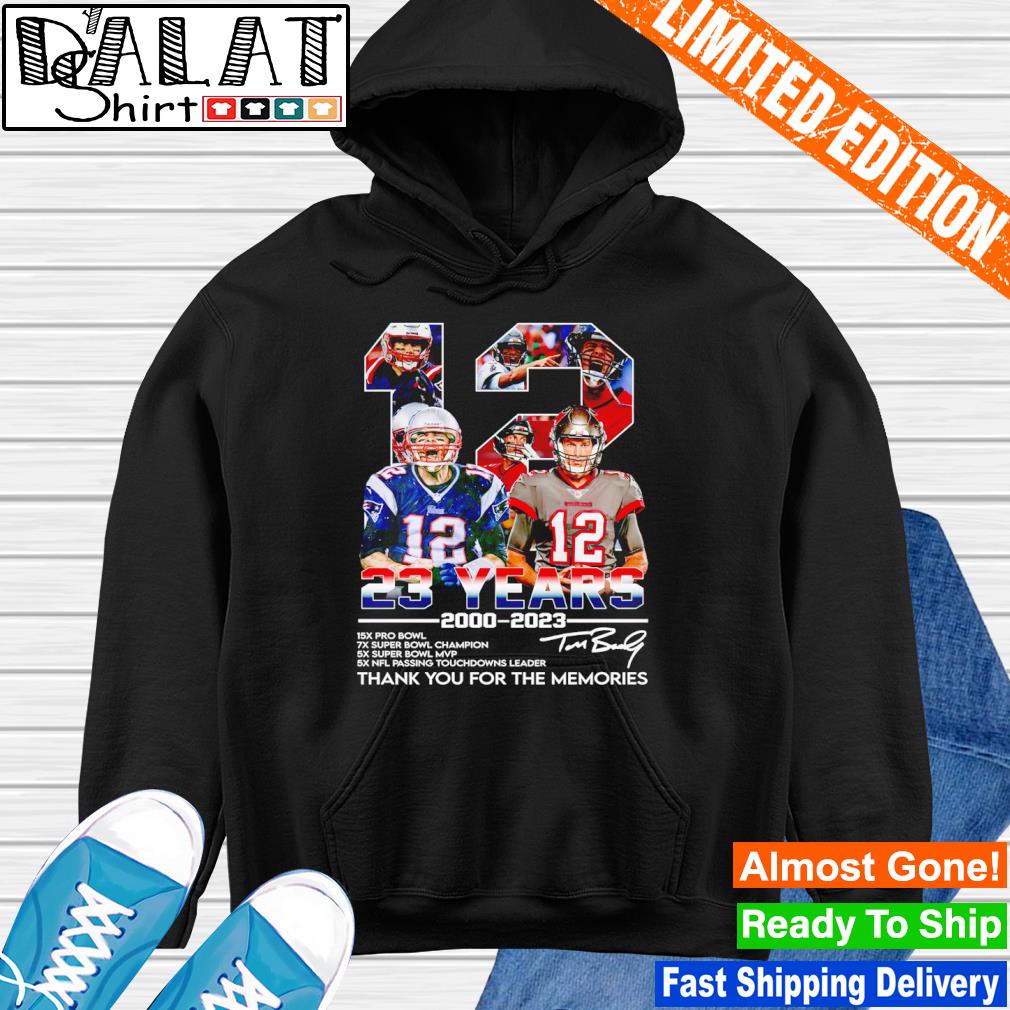 Tom Brady 12 23 Years 2000 2023 signature shirt - Dalatshirt