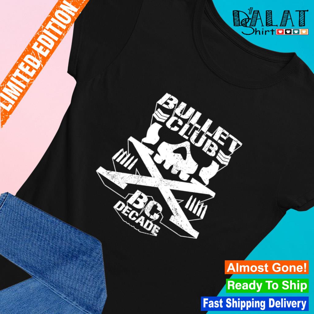 Bullet Club BC Decade shirt - Dalatshirt