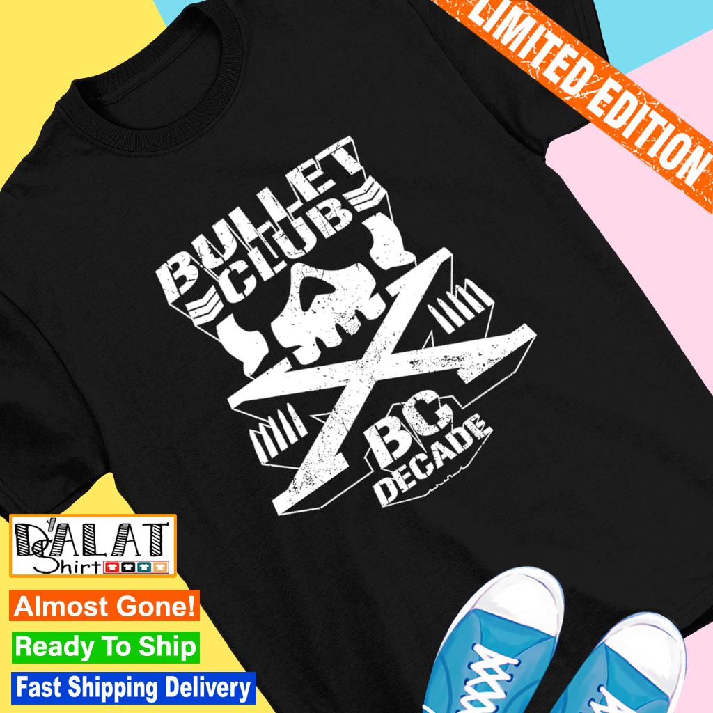 Bullet Club BC Decade shirt - Dalatshirt