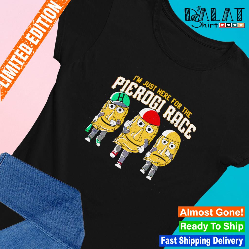 I'm Just Here For The Pierogi Race Men/Unisex T-Shirt - Allegiant Goods Co.