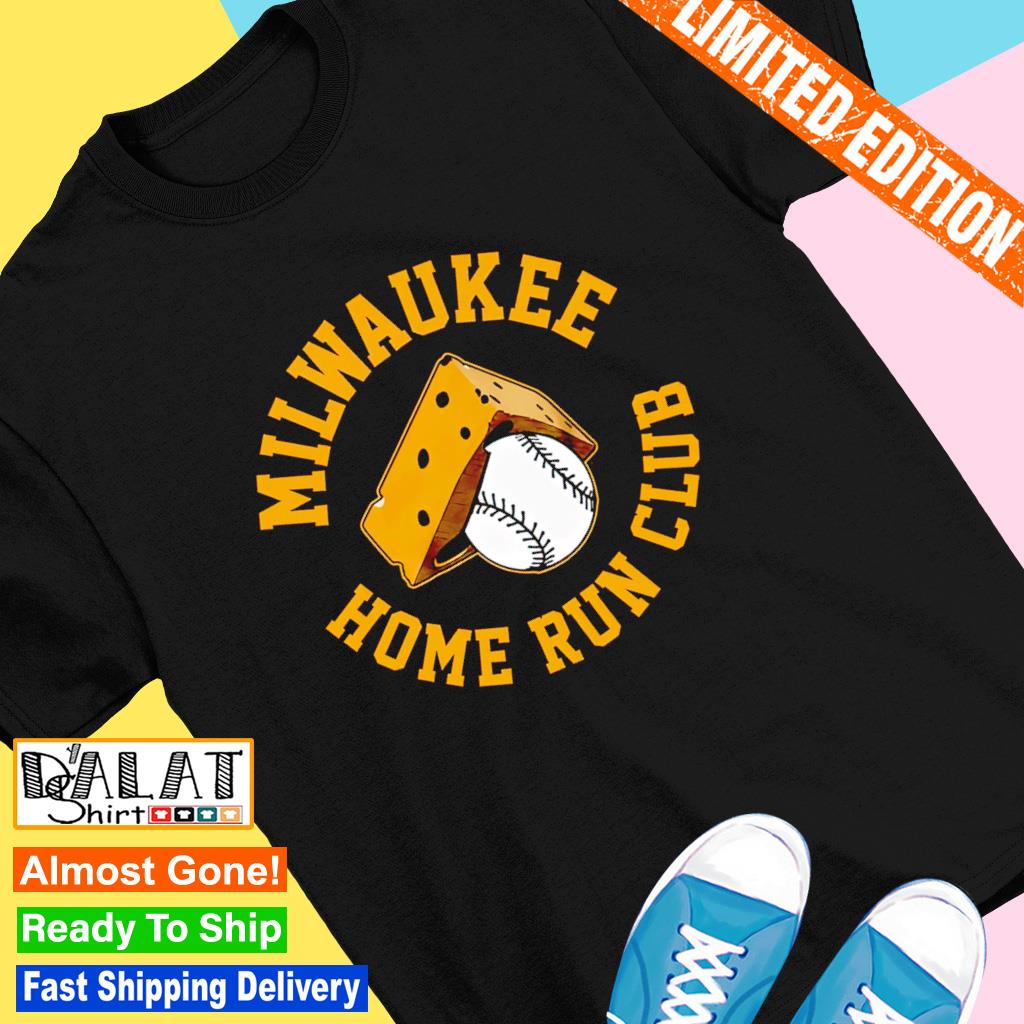 Official baseball Milwaukee Home Run Club Extra Cheesy shirt