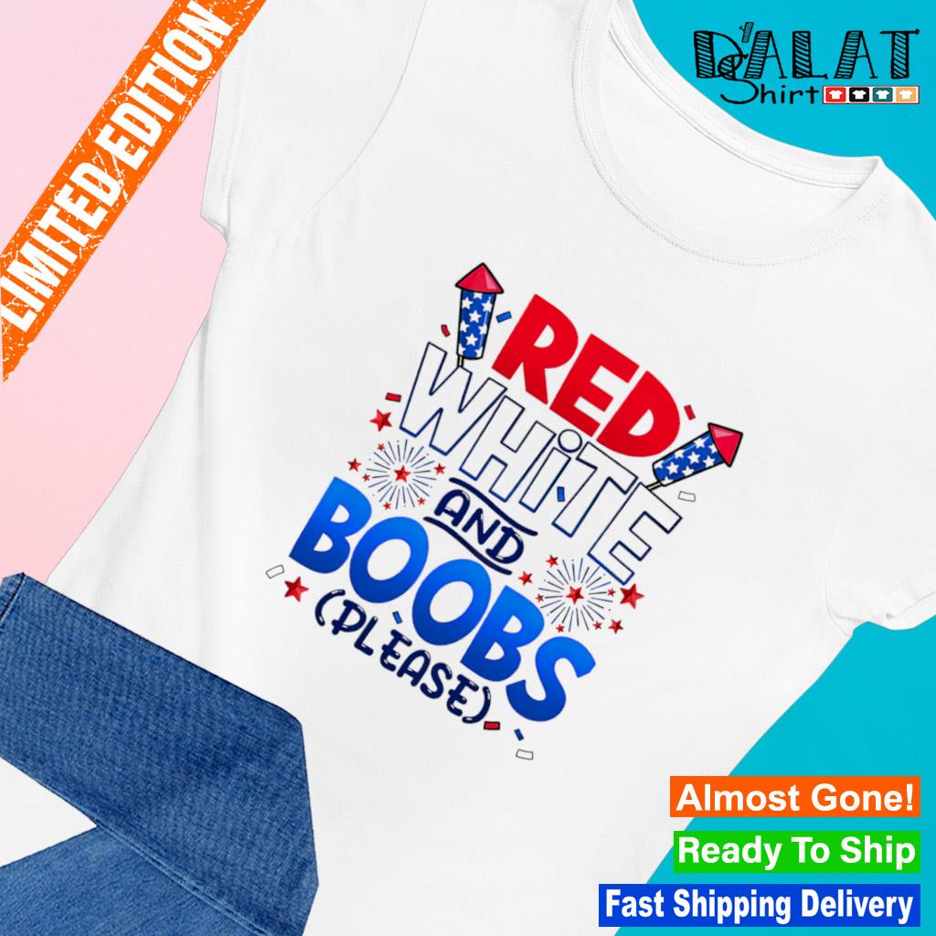 Red white and boobs 4th of july American flag shirt - Dalatshirt