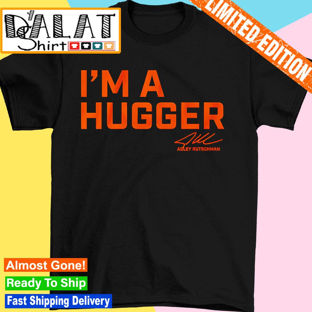 Adley Rutschman - I'm A Hugger - Baltimore Baseball T-Shirt