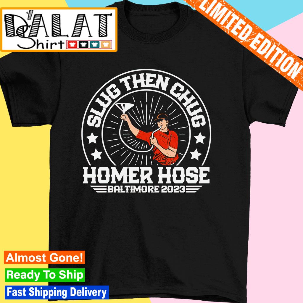 Official Baltimore Orioles Homer Hose Shirt, hoodie, sweater, long sleeve  and tank top