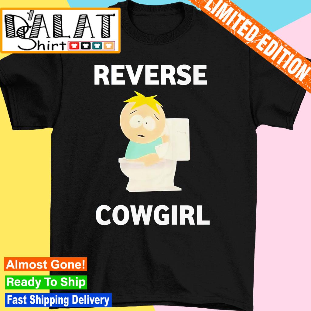 Butters Stotch reverse cowgirl shirt - Dalatshirt