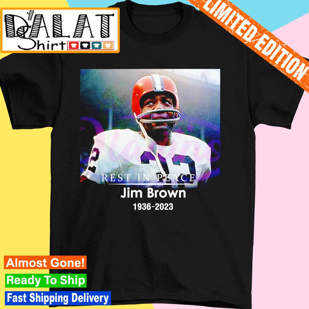 Rest In Peace Jim Brown 1936 2023 shirt