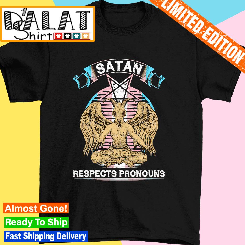 Satan Respects Pronouns Transexual Transgender Pride shirt