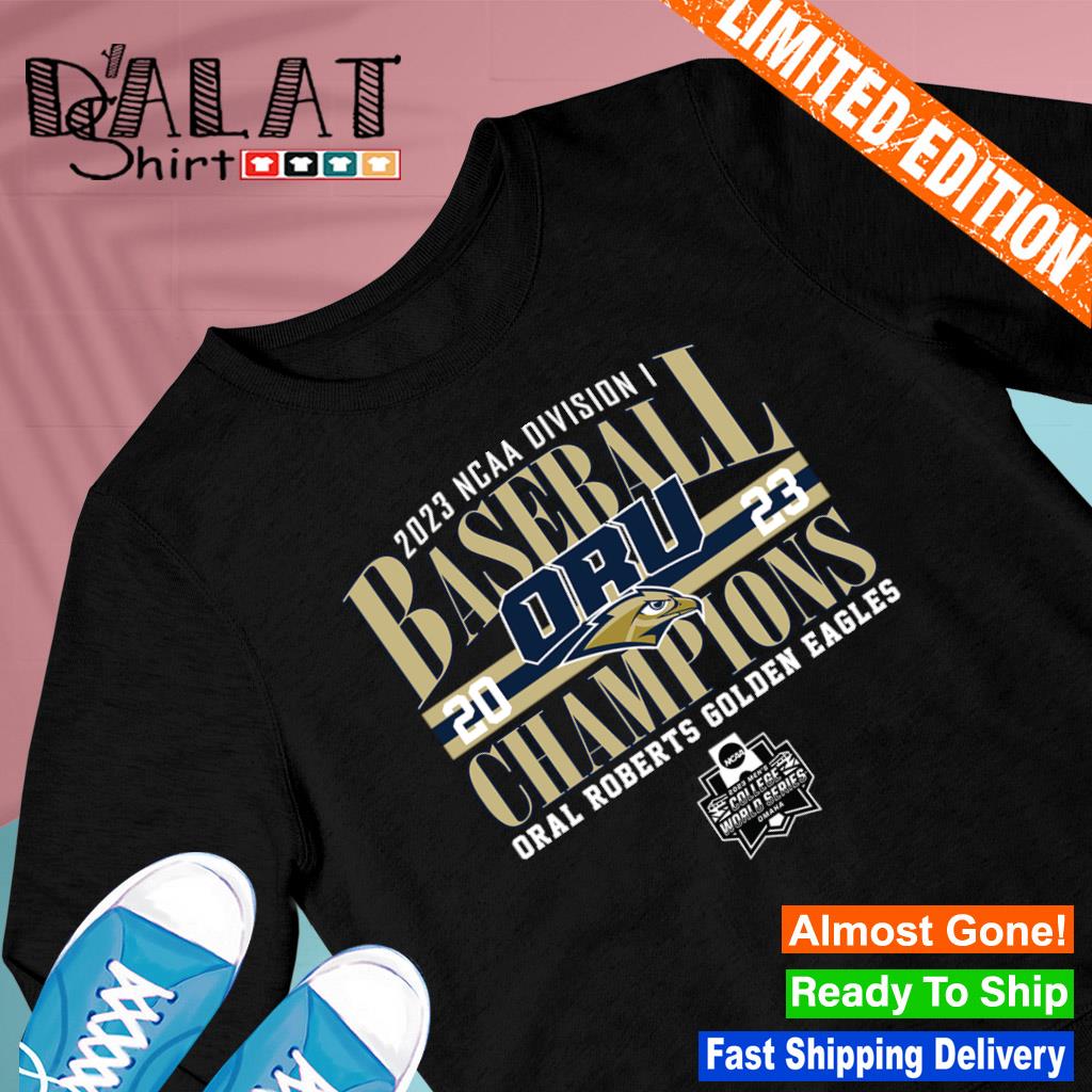 2023 Division I Championship Oral Roberts Baseball shirt, hoodie, sweater,  long sleeve and tank top