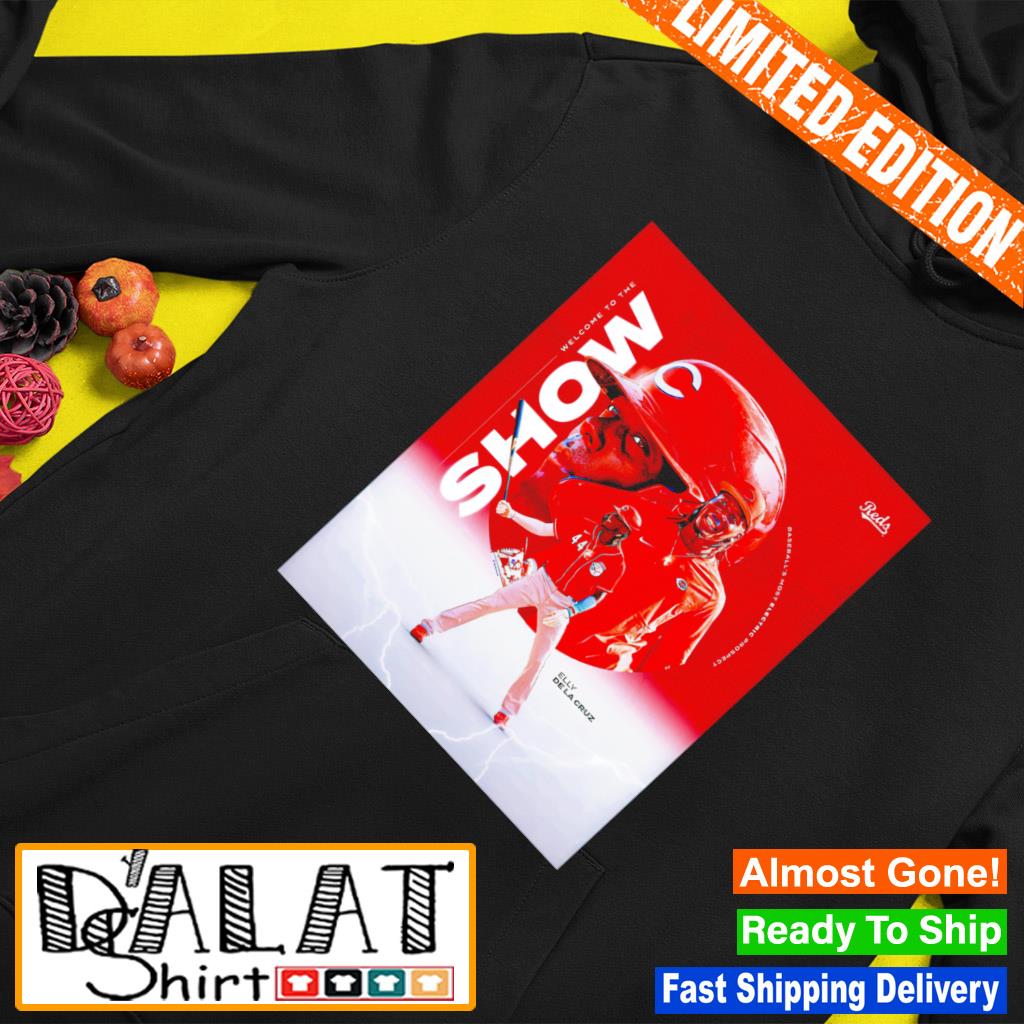 44 Elly De La Cruz Welcome To The Show Shirt - Lelemoon