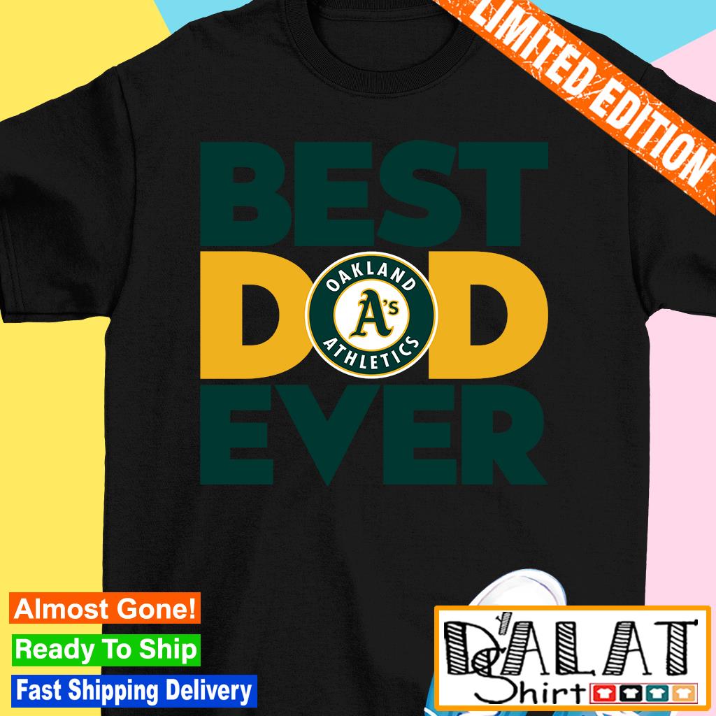 Oakland Athletics Jersey Adorable Father And Son Best Team Ever