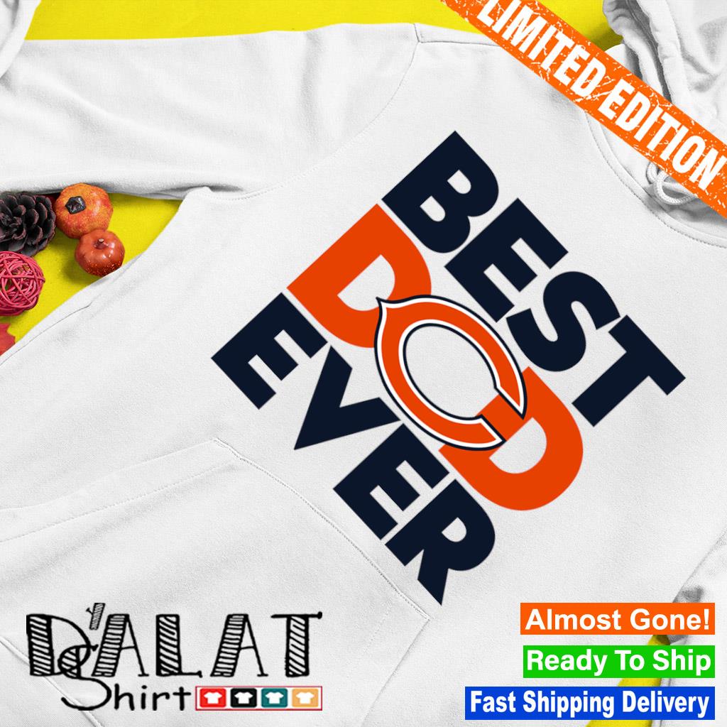 Best Dad Ever NFL Chicago Bears shirt - Dalatshirt