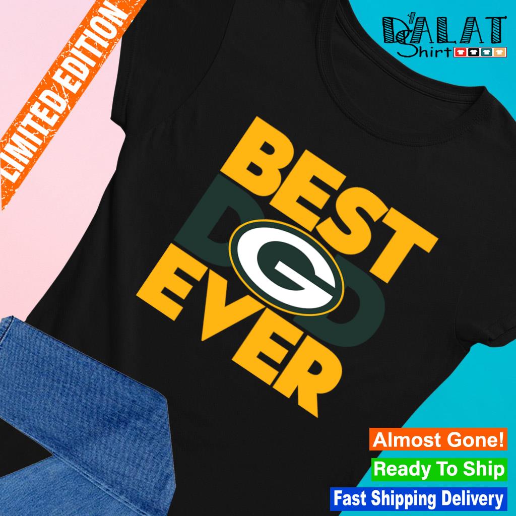 Best Dad Ever NFL Green Bay Packers shirt, hoodie, sweater, long sleeve and  tank top