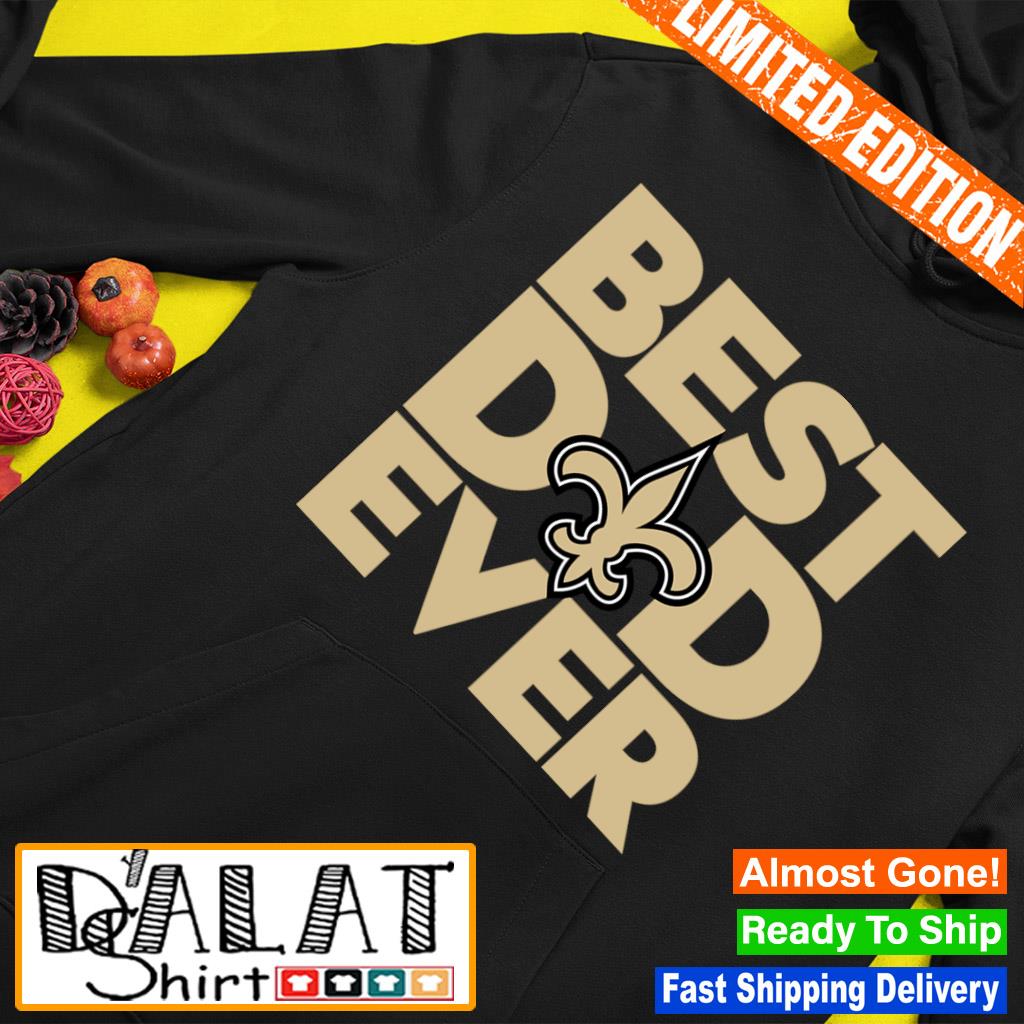 Best Dad Ever NFL New Orleans Saints shirt - Dalatshirt