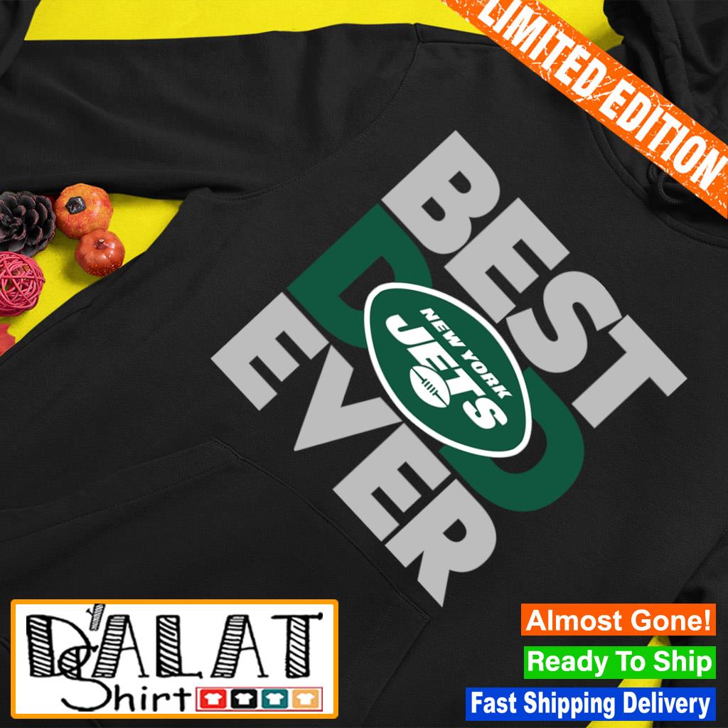 Best dad ever NFL New York Jets logo 2023 T-shirt, hoodie, sweater, long  sleeve and tank top