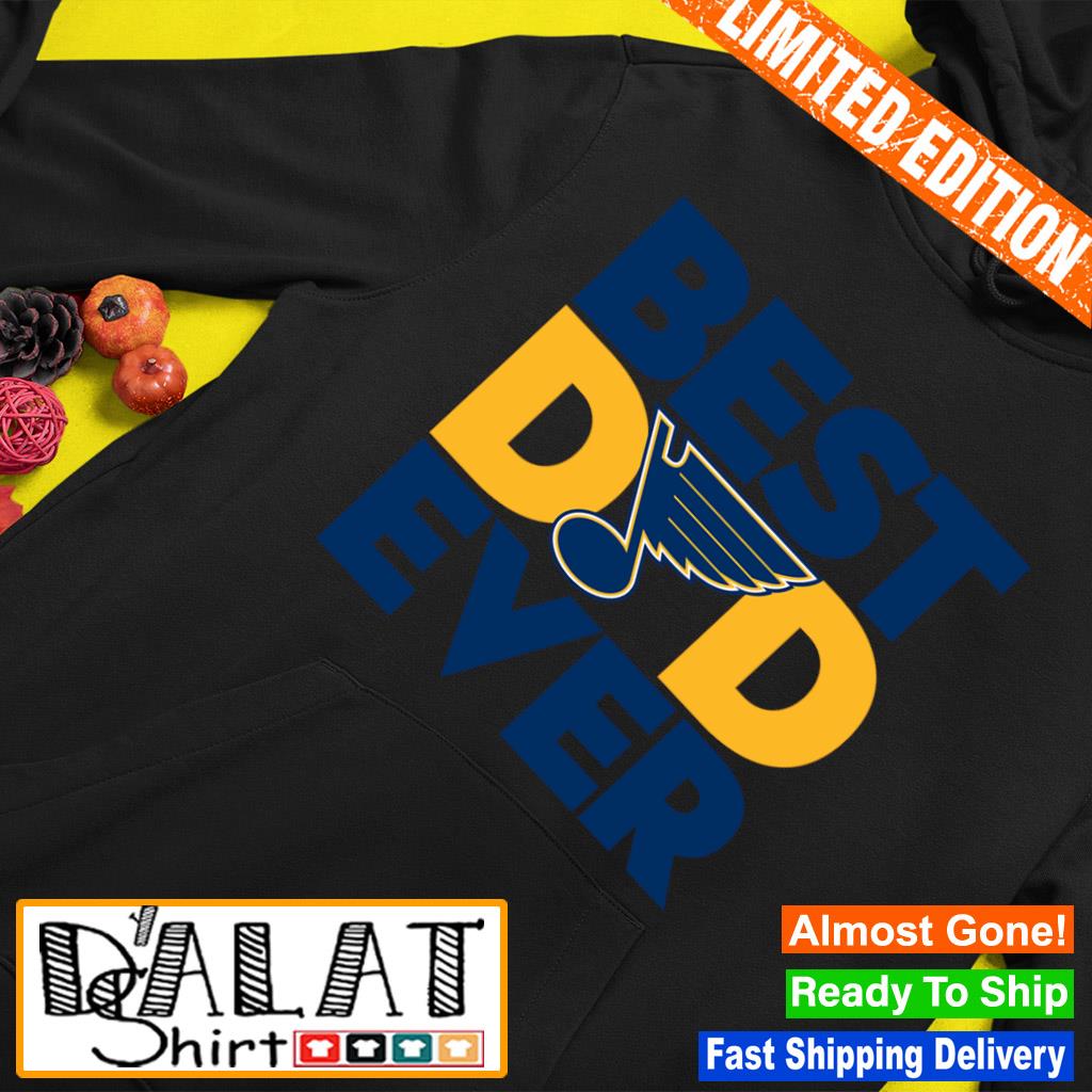 Official st. Louis Blues best dad ever shirt, hoodie, sweater, long sleeve  and tank top