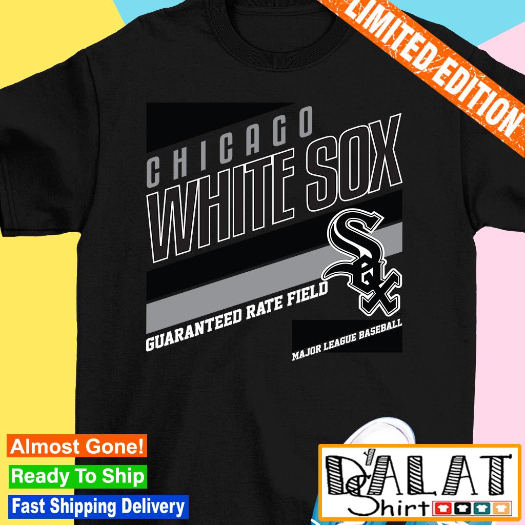 Chicago White Sox Guaranteed Rate Field Major League Baseball 2023 shirt,  hoodie, sweater, long sleeve and tank top