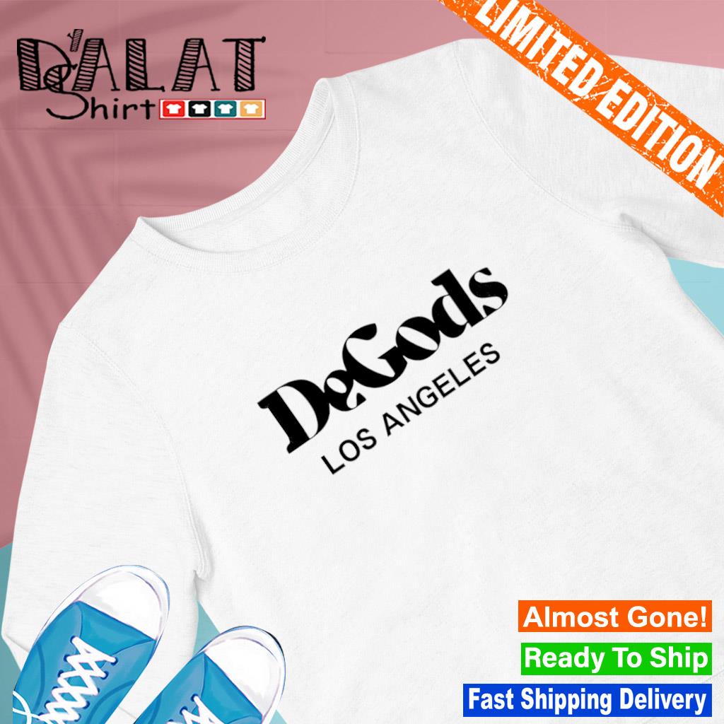 Degods Los Angeles Shirt