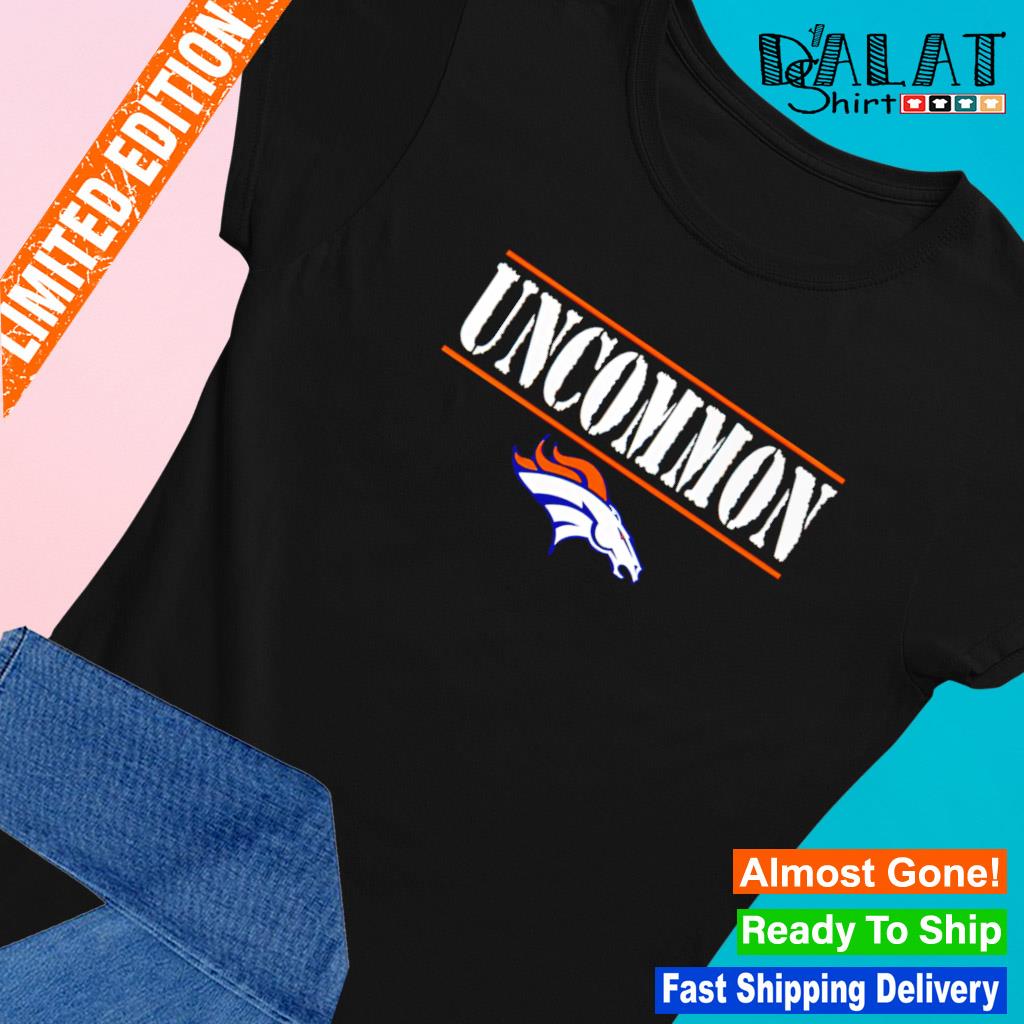 Denver Broncos Uncommon Shirt