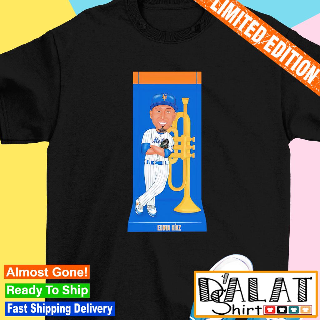 New York Mets Edwin Diaz Trumpets T-Shirt, hoodie, sweater, long sleeve and  tank top