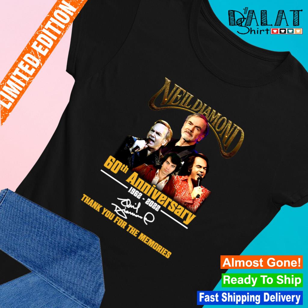 Official Neil Diamond 60th anniversary 1962 2023 thank you for the memories  shirt, hoodie, sweater, long sleeve and tank top