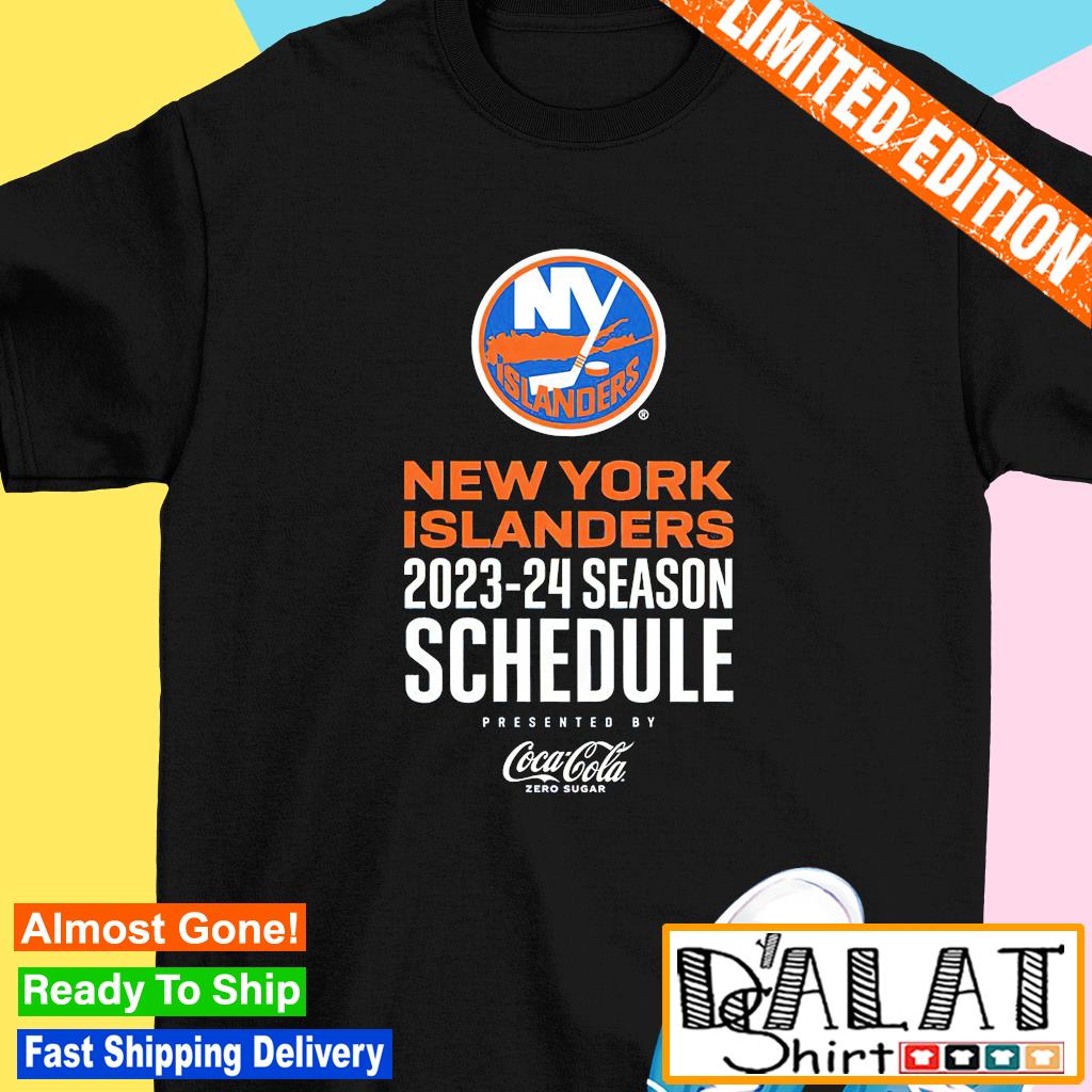 Funny new York Islanders 2023 2024 Season Schedule shirt, hoodie