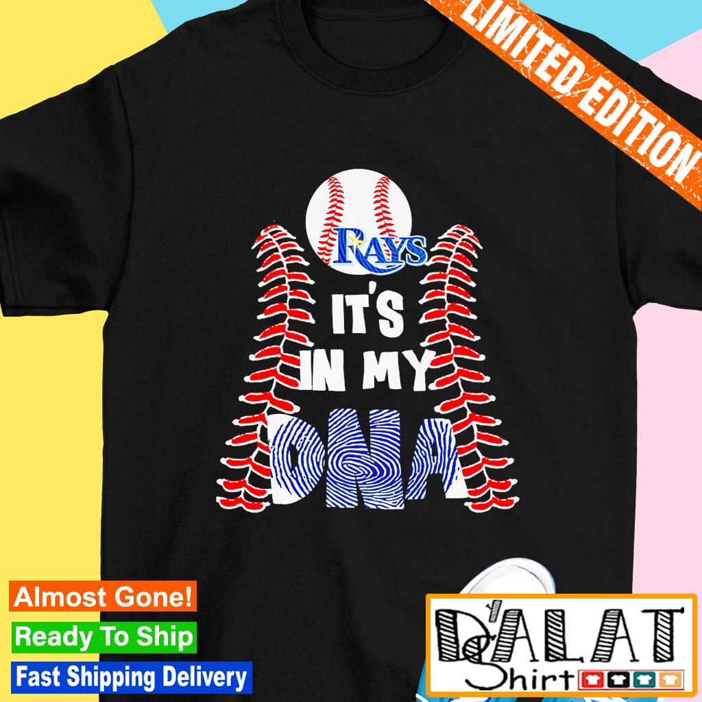 Tampa Bay Rays It S In My Dna T-shirt,Sweater, Hoodie, And Long