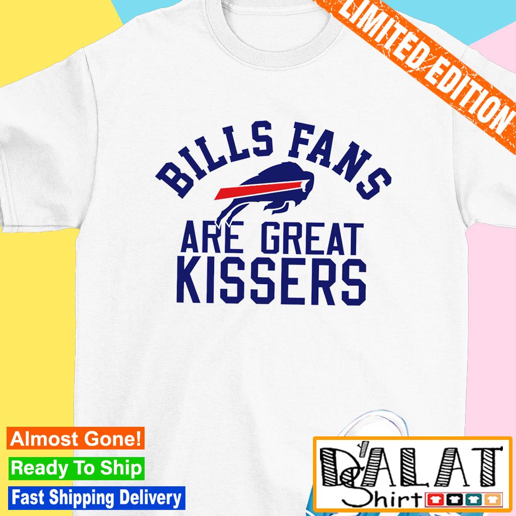 FREE shipping Buffalo Bills Fans Are Great Kissers Vintage shirt