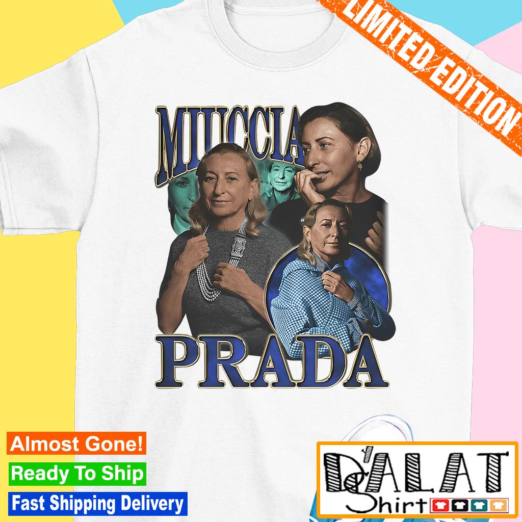 Camiseta Miuccia Prada shirt - Dalatshirt