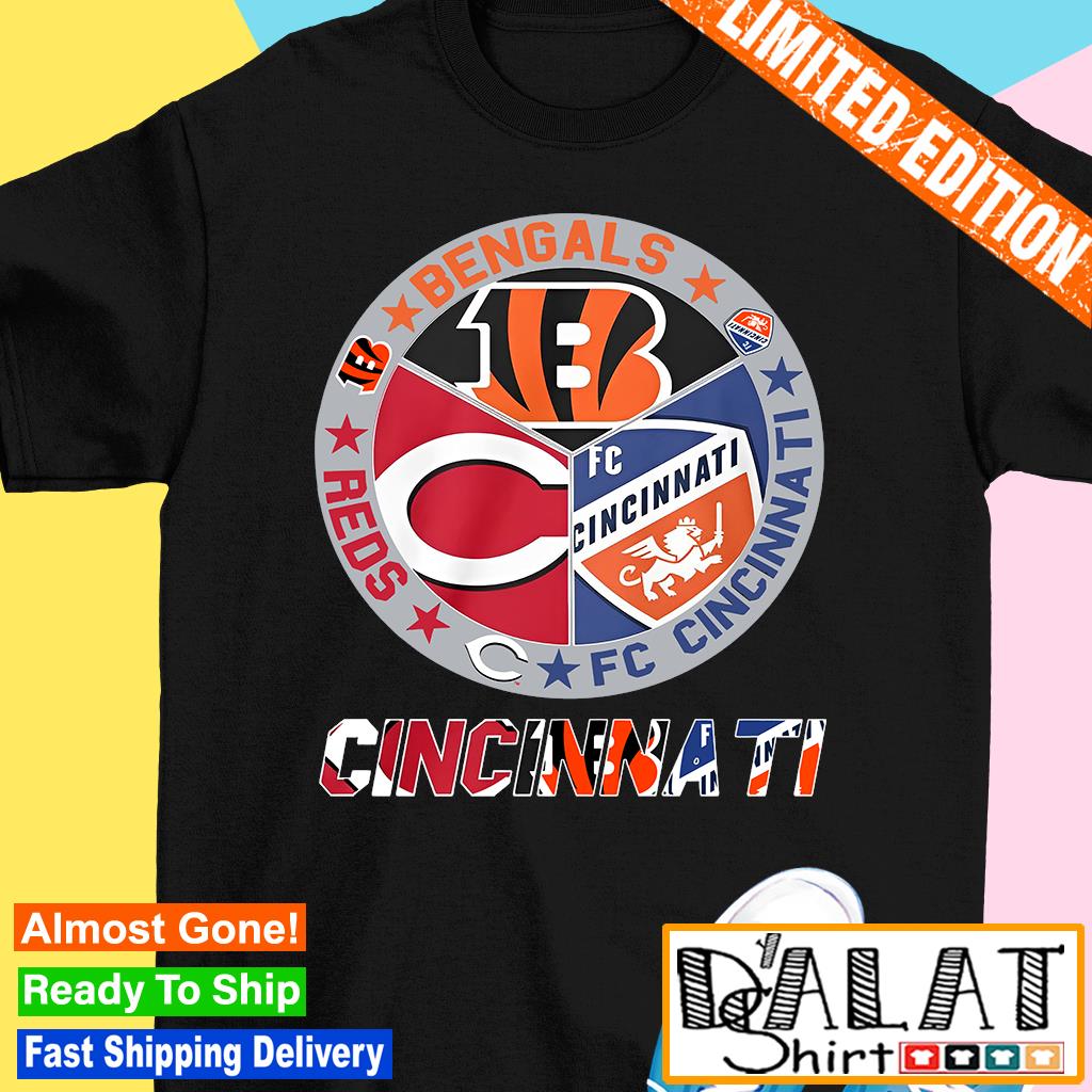 Cincinnati Bengals Cincinnati Reds FC Cincinnati logo Cincinnati city 2023  shirt, hoodie, sweater, long sleeve and tank top