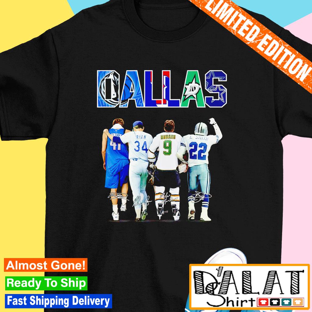 Dallas All Team Sports Mike Modano Emmitt Smith Nolan Ryan And Dirk  Nowitzki Signatures shirt, hoodie, sweater, long sleeve and tank top