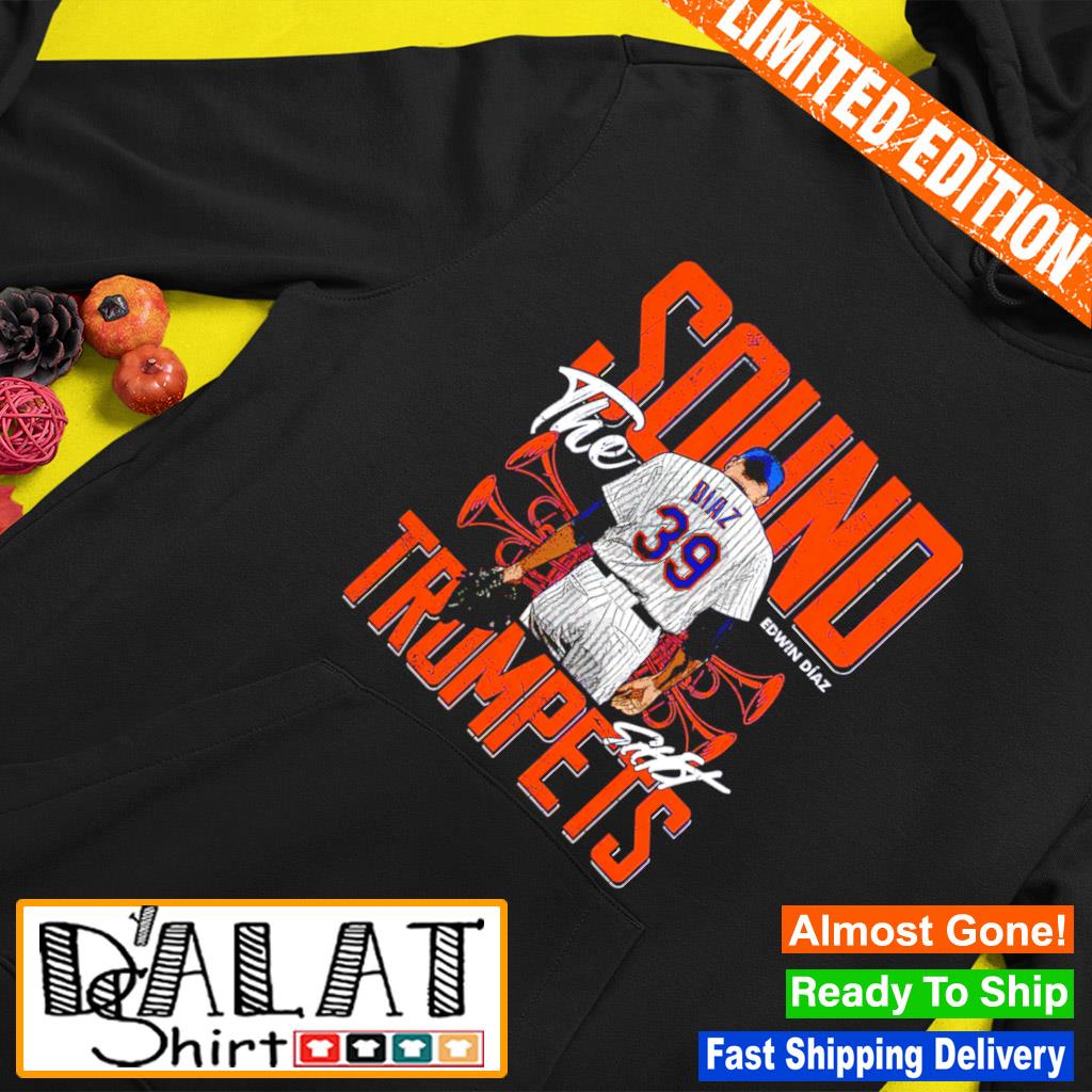 Sound The Trumpets | Edwin Diaz t-shirt