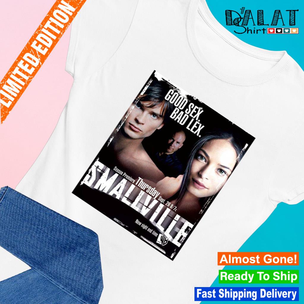 Good Sex Bad Lex Smallville shirt - Dalatshirt